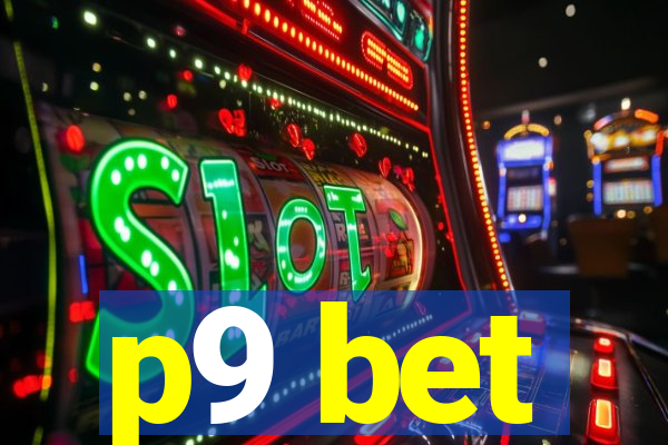 p9 bet